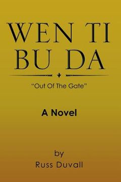 portada Wen Ti Bu Da: Out of the Gate (en Inglés)