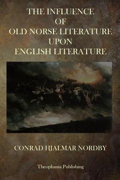 portada The Influence of Old Norse Literature Upon English Literature (en Inglés)