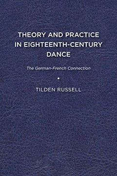 portada Theory and Practice in Eighteenth-Century Dance: The German-French Connection (en Inglés)