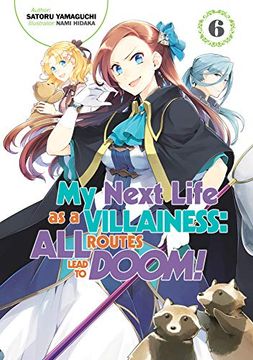 portada My Next Life as a Villainess: All Routes Lead to Doom! Volume 6 (my Next Life as a Villainess: All Routes Lead to Doom! (Light Novel), 6)