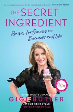 portada The Secret Ingredient: Recipes for Success in Business and Life