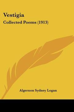 portada vestigia: collected poems (1913) (en Inglés)