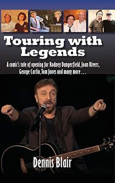 portada Touring With Legends (Hardback): A Comic'S Tale of Opening for Rodney Dangerfield, Joan Rivers, George Carlin, tom Jones and Many More. (en Inglés)