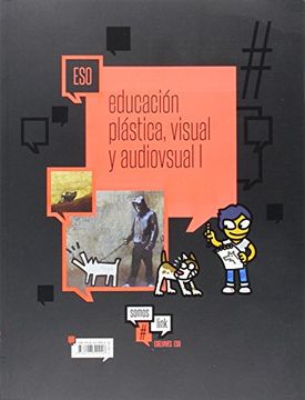 portada Educación Plástica y Visual I 1º ESO : #somoslink (in Spanish)