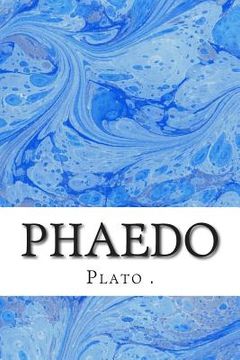 portada Phaedo: (Plato Classics Collection) (en Inglés)