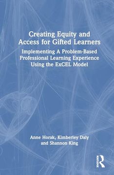 portada Creating Equity and Access for Gifted Learners: Implementing a Problem-Based Professional Learning Experience Using the Excel Model