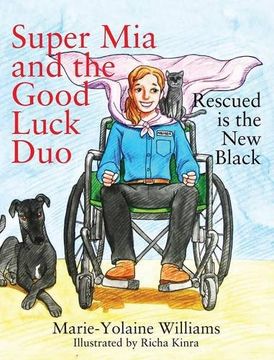 portada Super Mia and the Good Luck Duo - Rescued Is the New Black