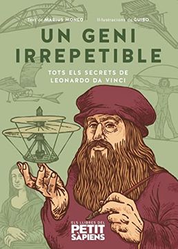 portada Un Geni Irrepetible: Tots els Secrets de Leonardo da Vinci (en Catalá)