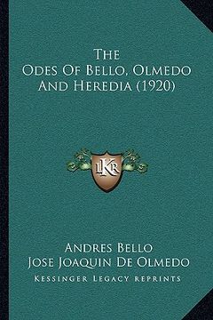 portada the odes of bello, olmedo and heredia (1920) (in English)