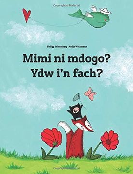 portada Mimi ni Mdogo? Ydw i’n Fach? Swahili-Welsh (Cymraeg (in suajili)