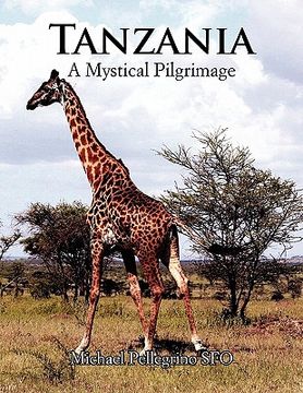 portada tanzania- a mystical pilgrimage (en Inglés)