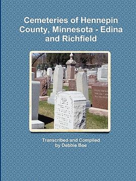 portada cemeteries of hennepin county, minnesota - edina and richfield (en Inglés)