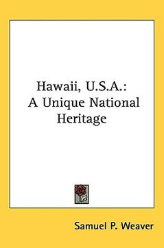 portada hawaii, u.s.a.: a unique national heritage (en Inglés)