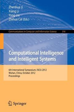 portada computational intelligence and intelligent systems: 6th international symposium, isica 2012, wuhan, china, october 27-28, 2012. proceedings