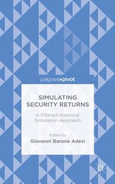 portada Simulating Security Returns: A Filtered Historical Simulation Approach (en Inglés)