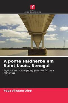 portada A Ponte Faidherbe em Saint Louis, Senegal