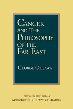 portada Cancer and the Philosophy of the far East (en Inglés)