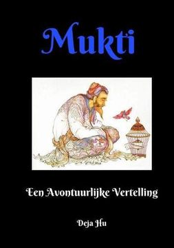 portada Mukti: Een Avontuurlijke Vertelling (in Dutch)