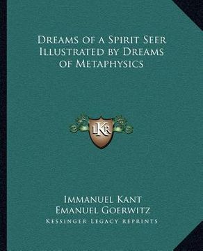 portada dreams of a spirit seer illustrated by dreams of metaphysics (en Inglés)