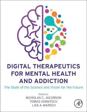 portada Digital Therapeutics for Mental Health and Addiction: The State of the Science and Vision for the Future (in English)