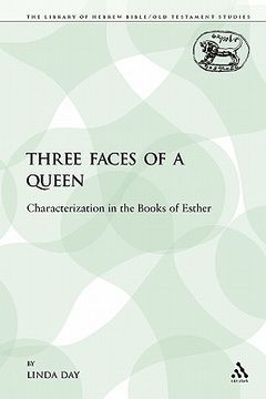 portada three faces of a queen: characterization in the books of esther
