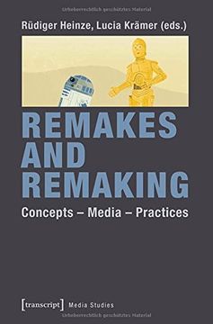 portada Remakes and Remaking: Concepts - Media - Practices (Edition Medienwissenschaft) 