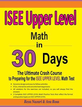portada ISEE Upper Level Math in 30 Days: The Ultimate Crash Course to Preparing for the ISEE Upper Level Math Test (in English)
