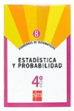 Libro Cuadernos de matemáticas 8. 4 ESO. Estadística y probabilidad, José  María Martínez, ISBN 9788467515527. Comprar en Buscalibre