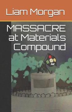 portada Massacre at Materials Compound (en Inglés)