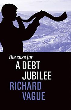 portada The Case for a Debt Jubilee (en Inglés)