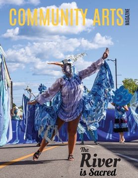 portada Community Arts Magazine: The River Is Sacred (in English)