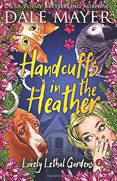 portada Handcuffs in the Heather (Lovely Lethal Gardens) (en Inglés)