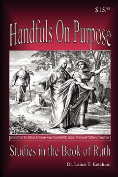 portada handfuls on purpose, studies in the book of ruth (en Inglés)