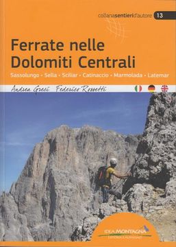 portada Ferrate Nelle Dolomiti Centrali: Sassolungo-Sella-Sciliar-Catinaccio-Marmolada-Latemar