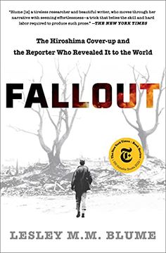 portada Fallout: The Hiroshima Cover-Up and the Reporter who Revealed it to the World (libro en Inglés)