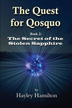 portada The Quest for Qosquo Book 2: The Secret of the Stolen Sapphire (en Inglés)