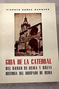 portada Guia de la Catedral del Burgo de Osma y Breve Historia del Obispado de Osma