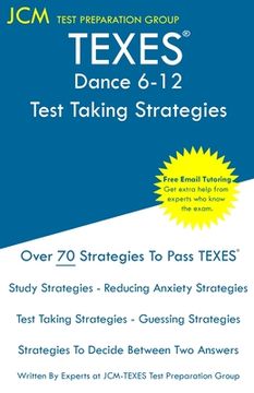 portada Texes Dance 6-12 - Test Taking Strategies: Texes 279 Exam - Free Online Tutoring - new 2020 Edition - the Latest Strategies to Pass Your Exam. (en Inglés)