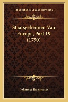 portada Staatsgeheimen Van Europa, Part 19 (1750)