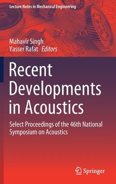 portada Recent Developments in Acoustics: Select Proceedings of the 46th National Symposium on Acoustics