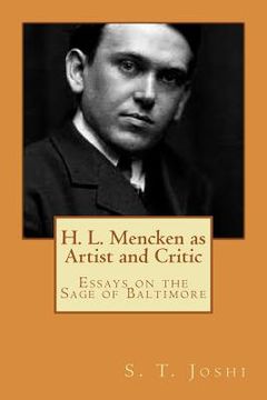 portada H. L. Mencken as Artist and Critic: Essays on the Sage of Baltimore (en Inglés)