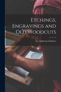 portada Etchings, Engravings and Old Woodcuts (en Inglés)
