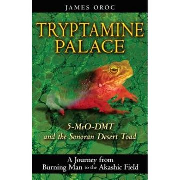 tryptamine palace,5-meo-dmt and the bufo alvarius toad