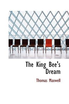 portada the king bee's dream (en Inglés)