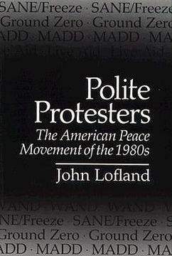portada polite protesters: the american peace movement of the 1980s