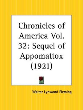portada sequel of appomattox: chronicles of america part 32 (en Inglés)