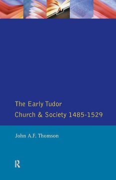 portada The Early Tudor Church and Society 1485-1529 (en Inglés)