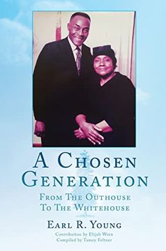 portada A Chosen Generation: From the Outhouse to the Whitehouse (0) (in English)
