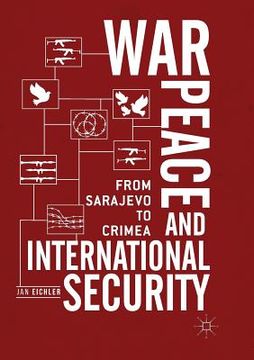 portada War, Peace and International Security: From Sarajevo to Crimea (en Inglés)