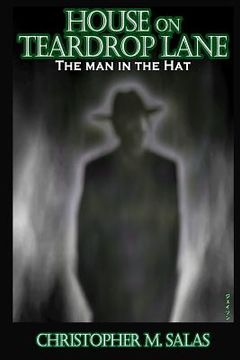 portada House On Teardrop Lane: The Man In The Hat (en Inglés)
